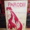 G. TOPARCEANU - PARODII , EDITIA III-A , IASI , 1927