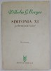 SIMFONIA XI , &#039;&#039; SARMIZEGETUSA &amp;amp,quot, de WILHELM G. BERGER , PARTITURA , 1979