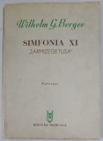 SIMFONIA XI , &#039;&#039; SARMIZEGETUSA &quot; de WILHELM G. BERGER , PARTITURA , 1979