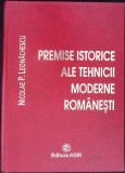 PREMISE ISTORICE ALE TEHNICII MODERNE ROMANESTI-NICOLAE LEONACHESCU-279518