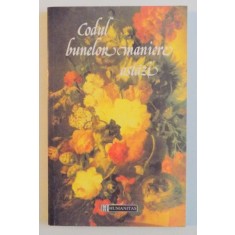 CODUL BUNELOR MANIERE ASTAZI de AURELIA MARINESCU ,1995