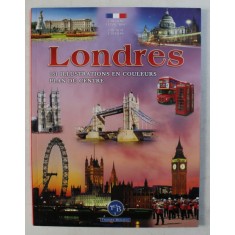 LONDRES , 161 ILLUSTRATIONS EN COULEURS PLAN DU CENTRE , 2015