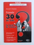 PRIMELE 30 DE ZILE LA LOCUL DE MUNCA de ELWOOD N. CHAPMAN , 1999