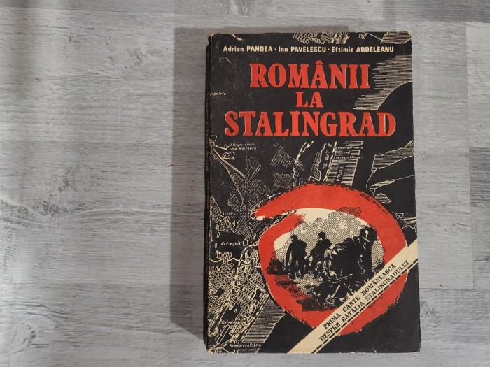 Romanii la Stalingrad de Adrian Pandea,Ion Parvulescu,Eftimie Ardeleanu