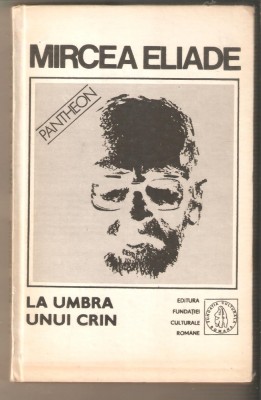 Mircea Eliade-La umbra unui crin foto