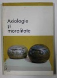 Axiologie si moralitate, culegere de texte