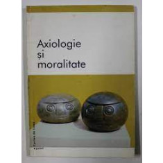 Axiologie si moralitate, culegere de texte