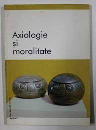 Axiologie si moralitate, culegere de texte foto