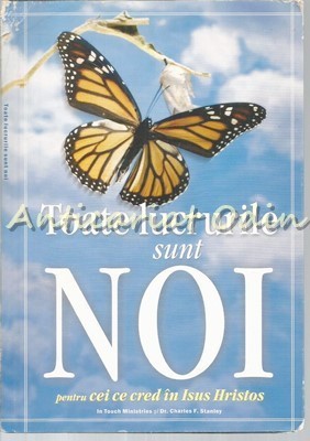Toate Lucrurile Sunt Noi Pentru Cei Ce Cred In Isus Hristos. CD foto