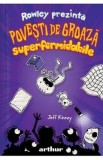 Rowley prezinta: Povesti de groaza superformidabile - Jeff Kinney