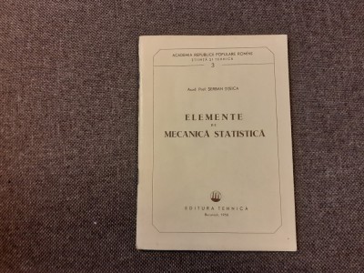 Serban Titeica - Elemente de mecanica statistica foto