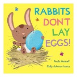 Rabbits Don&#039;t Lay Eggs!