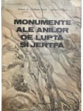Florian Tuca - Monumente ale anilor de lupta si jertfa (Editia: 1983)