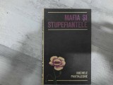 Mafia si stupefiantele de Michele Pantaleone