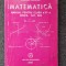 MATEMATICA MANUAL PENTRU CLASA A IX-A M1, M2 - Mircea Ganga