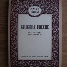 Grigore Ureche - Letopisetul Tarii Moldovei (1958, coperta uzata)