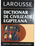 Guy Ratchet - Dicționar de civilizație egipteană (editia 1997)