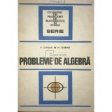 V. Chiriac - Probleme de algebra (Editia: 1977)