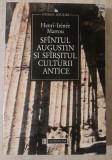 Henru-Irenee Marrou - Sf&acirc;ntul Augustin și sf&acirc;rșitul culturii antice (1997)