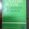 Calistrat Hogas - Pe drumuri de munte- VOL.1