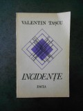 VALENTIN TASCU - INCIDENTE