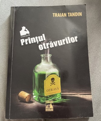 Prințul otrăvurilor de Traian Tandin foto