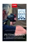 Putinofobia. Rusia contemporană și angoasele Occidentului - Paperback brosat - Giulietto Chiesa - Corint