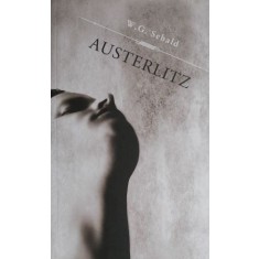 Austerlitz &ndash; W. G. Sebald