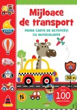 Cumpara ieftin Mijloace de transport. Prima carte de activitati cu autocolante