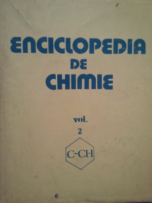 Ecaterina Cioranescu Nenitescu - Enciclopedia de chimie, vol. 2 C-CH (1986) foto