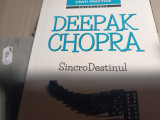 SINCRODESTINUL - DEEPAK CHOPRA, ED PARALELA 45, 2013, 194 PAG