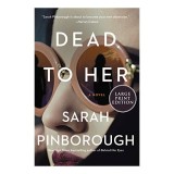 Dead to her: a novel