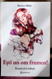 Esti un om frumos - Monica Mihai