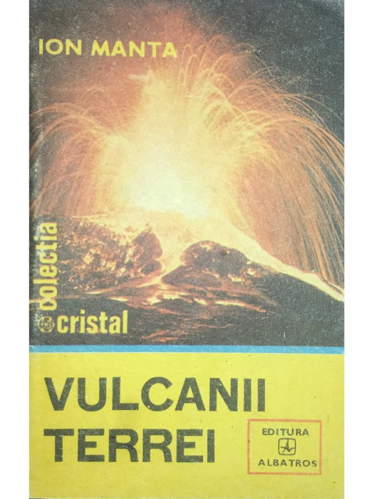 Ion Manta - Vulcanii Terrei (dedicație) (editia 1985)