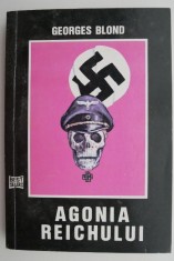 Agonia Reichului &ndash; Georges Blond