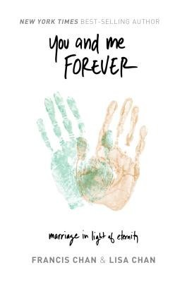 You and Me Forever: Marriage in Light of Eternity foto