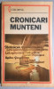 Cronicari Munteni - Dan Horia Mazilu, Editura Militara 1988, Studii Literare, 12x20cm, 350 pagini