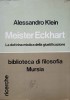 Meister Eckhart, La Dottrina Mistica della Giustificazione - Alessandro Klein, Mursia 1978, Filosofie, Italiana
