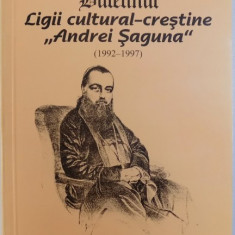 BULETINUL LIGII CULTURAL - CRESTINE " ANDREI SAGUNA" (1992 - 1997) , 1998