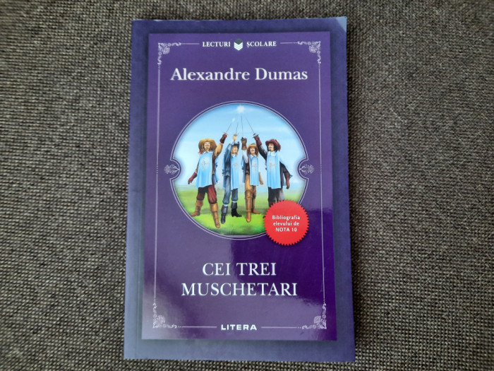 ALEXANDRE DUMAS - CEI TREI MUSCHETARI RF18/2