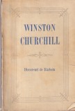 Winston Churchill - Discursuri de razboiu. O culegere a discursurilor tinute de