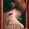 Miraj &ndash; Camilla Lackberg, Henrik Fexeus