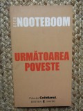 Cees Nooteboom - Următoarea poveste