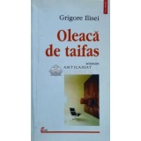 Oleaca de taifas - 1998 - Grigore Ilisei (C76)