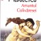 AMS - RADU ALDULESCU - AMANTUL COLIVARESEI (CU AUTOGRAF PENTRU CARMEN STEICIUC)