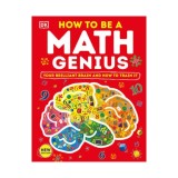 How to be a math genius: your brilliant brain and how to train it