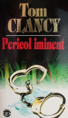 Pericol iminent &amp;ndash; Tom Clancy foto