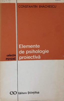 ELEMENTE DE PSIHOLOGIE PROIECTIVA-CONSTANTIN ENACHESCU-267472 foto