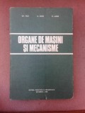 Organe de Masini si Mecanisme - Gh. Paizi, EDP 1980, 574 pagini, Carte Tehnica