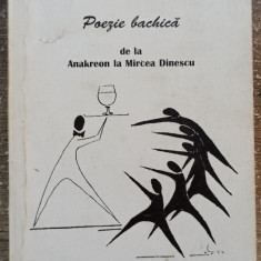 Lauda vinului, poezie bachica de la Anakreon la Mircea Dinescu